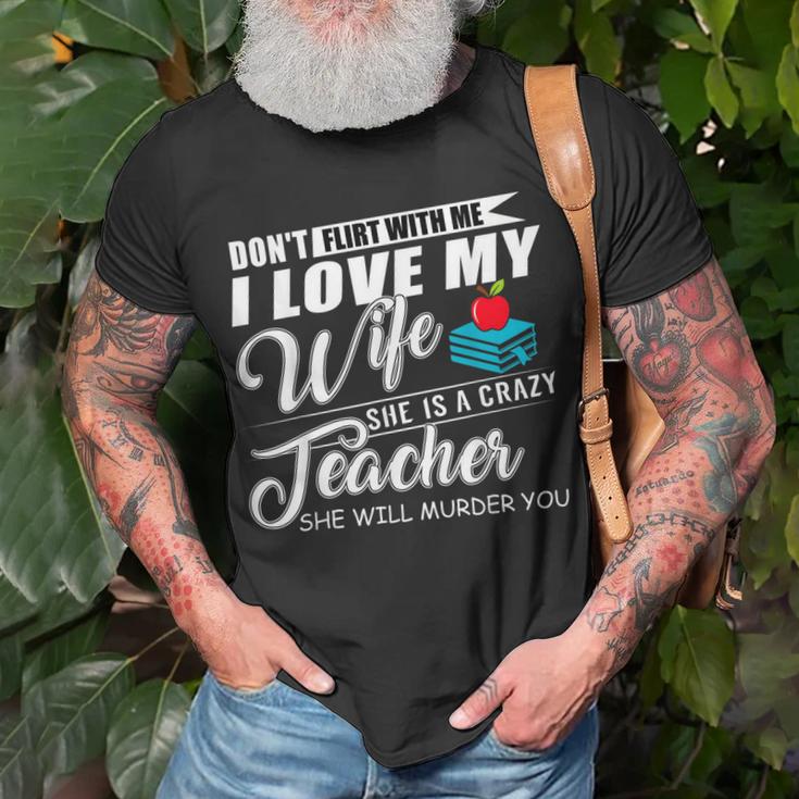 Dont Flirt With Me My Wife Is A Teacher  Men Women T-shirt Graphic Print Casual Unisex Tee