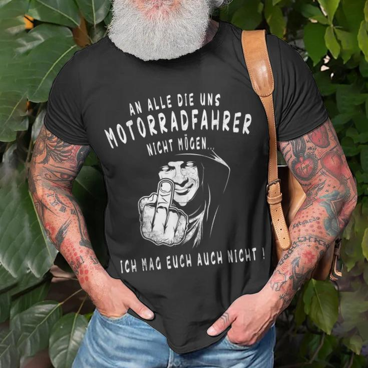 An Alle Die Uns Motorradfahrer Nicht Mögen T-Shirt Geschenke für alte Männer