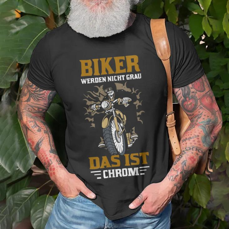 Ältere Motorradfahrer Biker Werden Nicht Grau Das Ist Chrom T-Shirt Geschenke für alte Männer