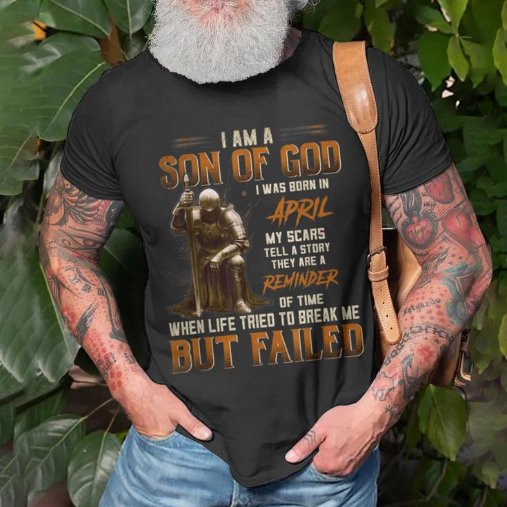 April Son Of God My Scars Tell A Story Reminder Of Time Gift For Mens Unisex T-Shirt Gifts for Old Men