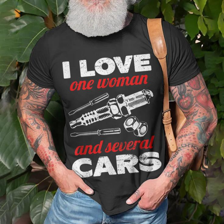 Auto Car Mechanic Gift I Love One Woman And Several Cars Unisex T-Shirt Gifts for Old Men