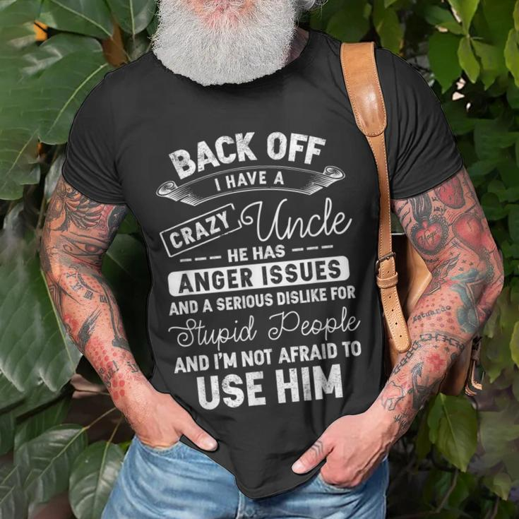 Back Off I Have A Crazy Uncle Funny Family Matching Gift Unisex T-Shirt Gifts for Old Men