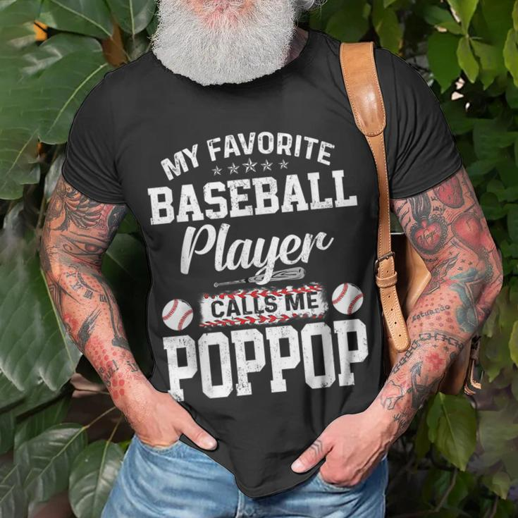 Baseball Dad My Favorite Baseball Player Calls Me Poppop Gift For Mens Unisex T-Shirt Gifts for Old Men