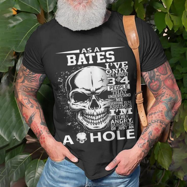 As A Bates Ive Only Met About 3 Or 4 People 300L2 Its Thin T-Shirt Gifts for Old Men