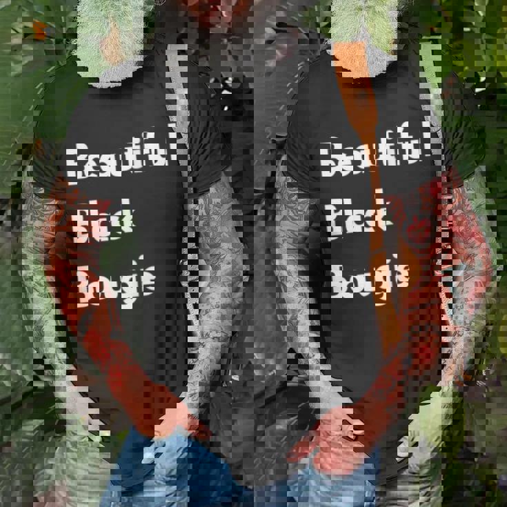 Beautiful Black Bougie Unisex T-Shirt Gifts for Old Men