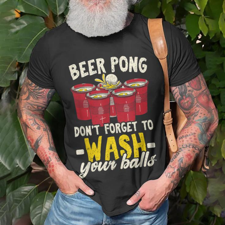 Beer Pong Dont Forget To Wash Your Balls Biertrinker T-Shirt Geschenke für alte Männer