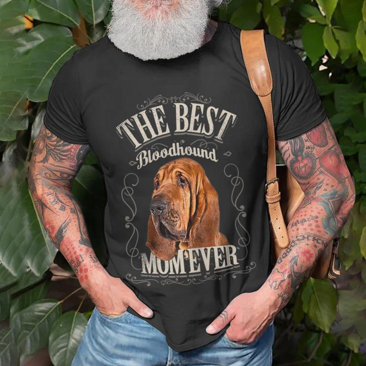 Best Bloodhound Mom Ever Funny Dog Lovers Gifts Vintage Gift For Womens Unisex T-Shirt Gifts for Old Men