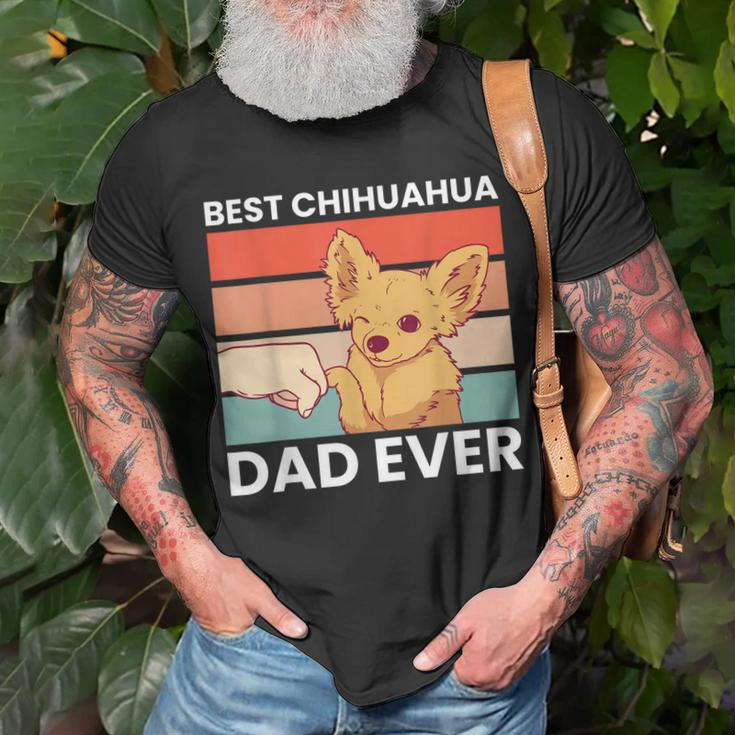 Best Chihuahua Dad Ever Chihuahua Funny Chihuahuadog Gift For Mens Unisex T-Shirt Gifts for Old Men