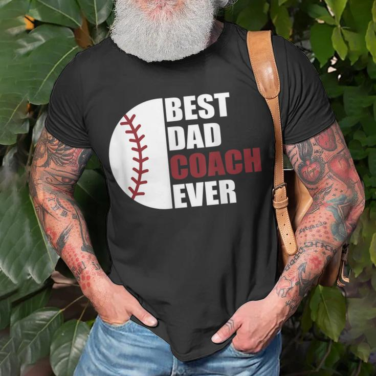 Best Dad Coach Ever Baseball Fathers Day Baseball Dad Coach Gift For Mens Unisex T-Shirt Gifts for Old Men