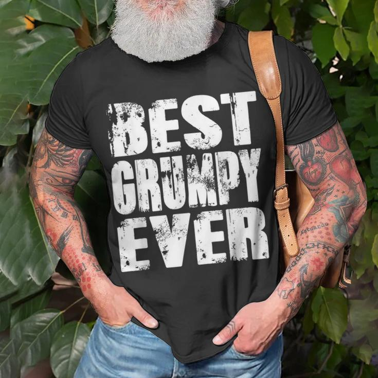 Best Grumpy Ever | Funny Papa Gifts Dad Gifts Fathers Day Gift For Mens Unisex T-Shirt Gifts for Old Men