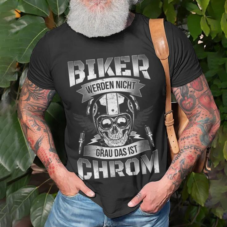 Biker Werden Nicht Grau Das Ist Chrom Biker Outfit T-Shirt Geschenke für alte Männer