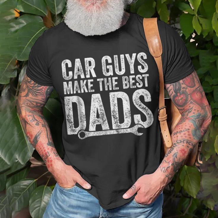 Car Guys Make The Best Dads Funny Mechanic Gift Gift For Mens Unisex T-Shirt Gifts for Old Men