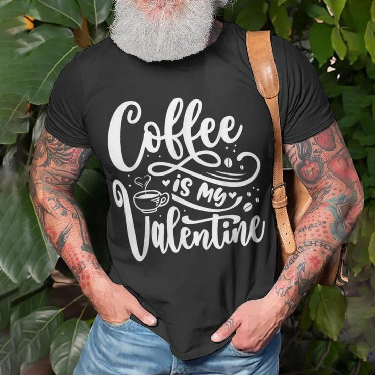 Coffee Is My Valentine Coffee Lover Valentines Present T-Shirt Gifts for Old Men