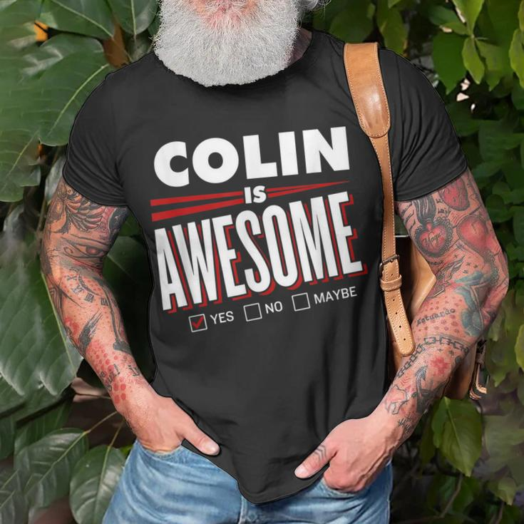 Colin Is Awesome Family Friend Name Funny Gift Unisex T-Shirt Gifts for Old Men