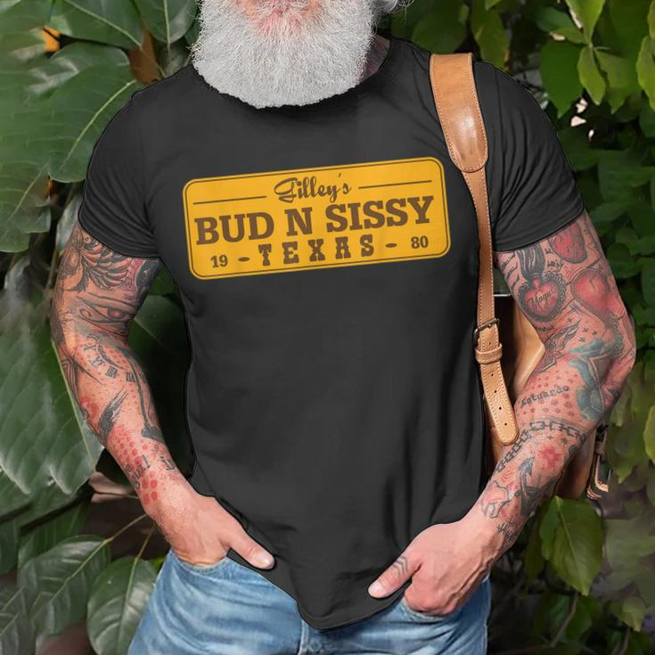 Country Love Gilleys Bud N Sissy Texas Cowboy Gift Unisex T-Shirt Gifts for Old Men