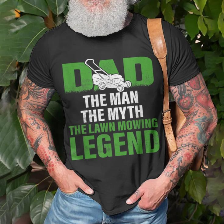 Dad The Man The Myth The Lawn Mowing Legend Caretaker Unisex T-Shirt Gifts for Old Men
