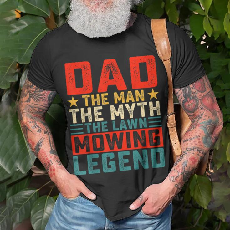Dad The Man The Myth The Lawn Mowing Legend Unisex T-Shirt Gifts for Old Men