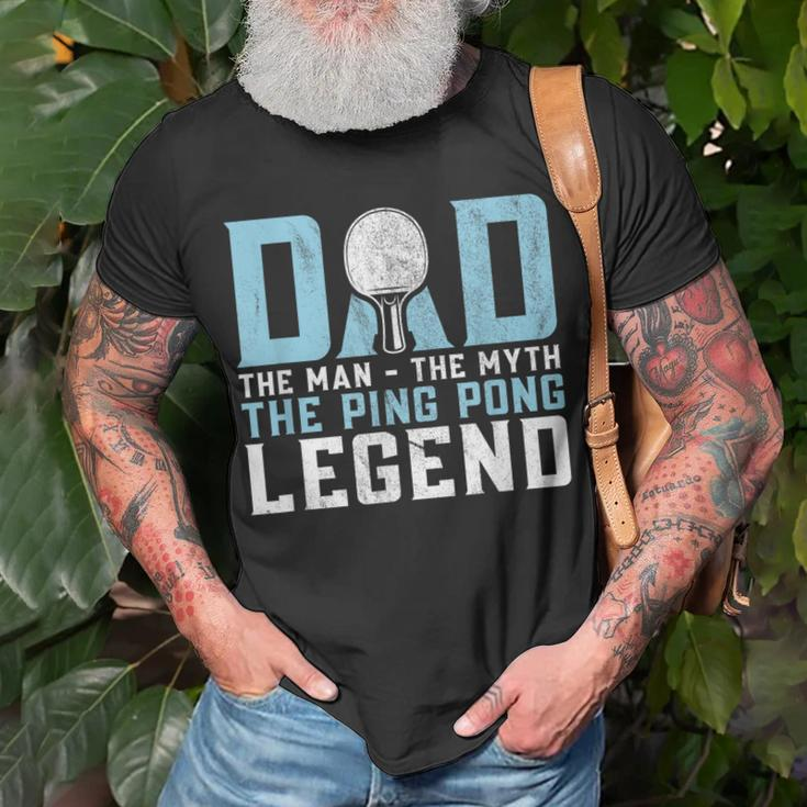 Dad The Man The Myth The Ping Pong Legend Player Sport Unisex T-Shirt Gifts for Old Men