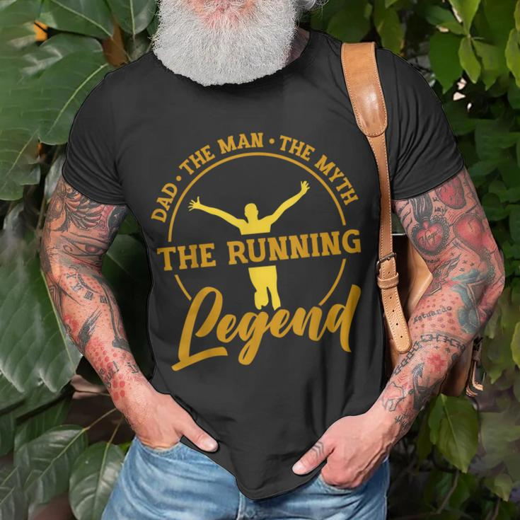 Dad The Man The Myth The Running Legend Fathers Day For Dad Unisex T-Shirt Gifts for Old Men