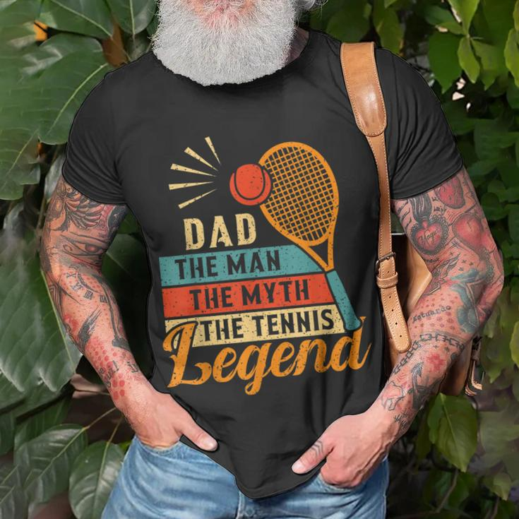 Dad The Man The Myth The Tennis Legend Fathers Day For Dad Unisex T-Shirt Gifts for Old Men
