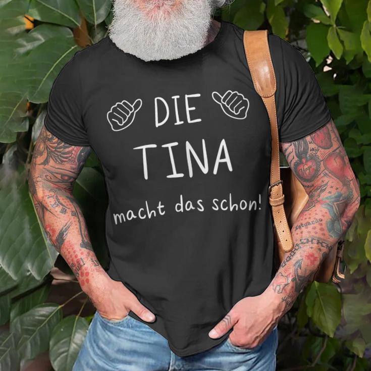 Damen Die Tina Macht Das Schon Idee Zum Muttertag Vornamen T-Shirt Geschenke für alte Männer