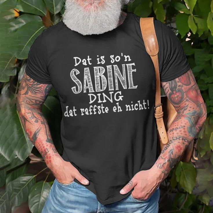Dat Is Son Sabine Ding Dat Raffste Eh Nicht Spruch T-Shirt Geschenke für alte Männer