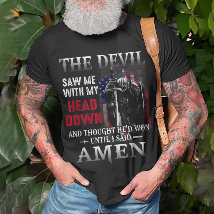 Devil Saw Me With My Head Thought Hed Won Until I Said Amen Unisex T-Shirt Gifts for Old Men