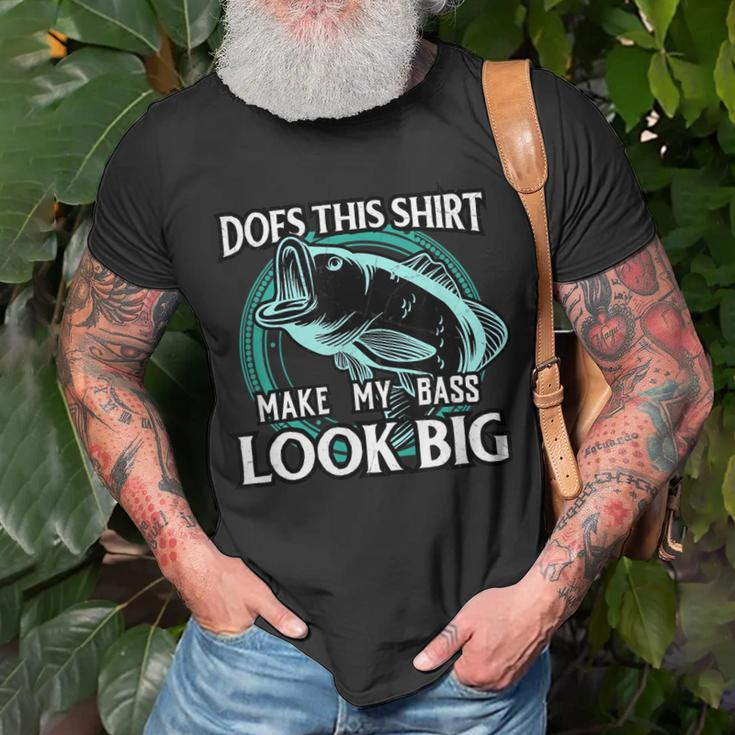 Does This Make My Bass Look Big Funny FishingUnisex T-Shirt Gifts for Old Men