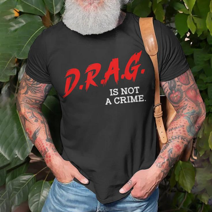 Drag Is Not A Crime Lgbt Gay Pride Equality Drag Queen Gifts Unisex T-Shirt Gifts for Old Men