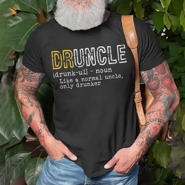 Druncle Definition Drunken Uncle Funny Gift Gift For Mens Unisex T-Shirt Gifts for Old Men