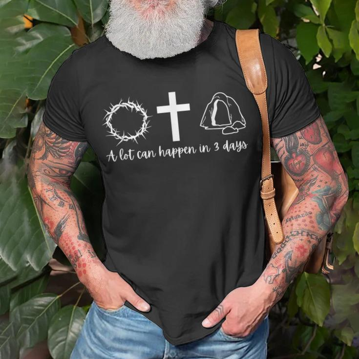 Easter A Lot Can Happen In 3 Days Unisex T-Shirt Gifts for Old Men