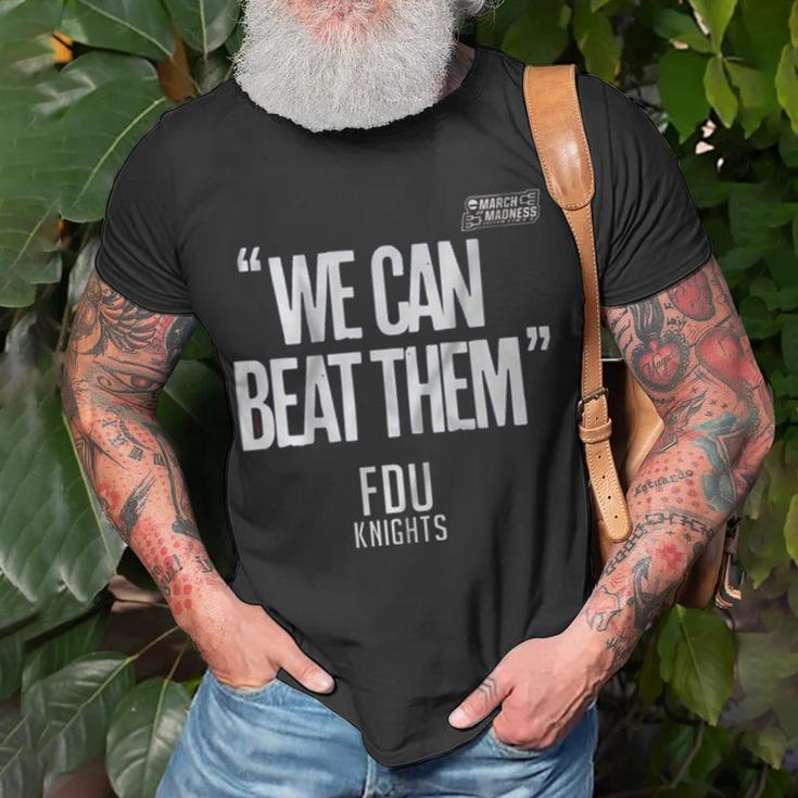 Fdu Knight We Can Beat Them 2023 Men’S Basketball March Madness Unisex T-Shirt Gifts for Old Men