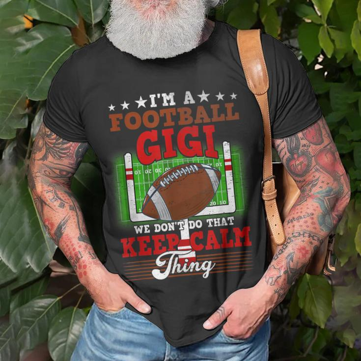 Football Gigi Dont Do That Keep Calm Thing T-Shirt Gifts for Old Men