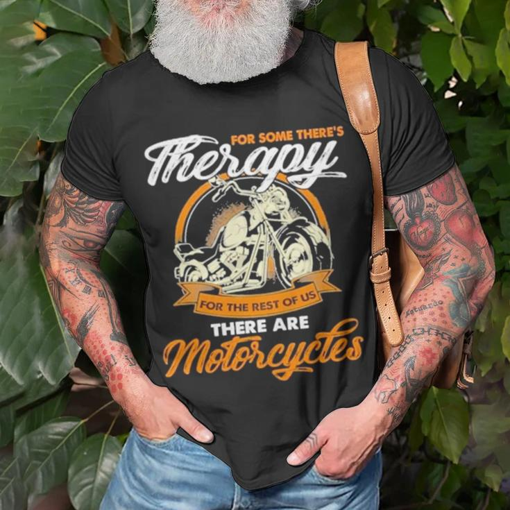 For Some There’S Therapy For The Rest Of Us Biker Unisex T-Shirt Gifts for Old Men