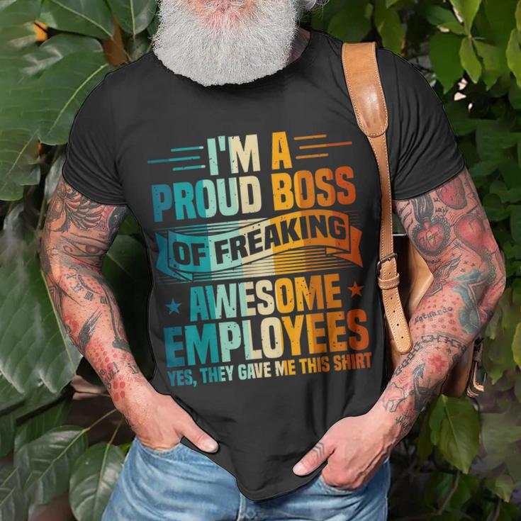 Funny Boss - Im A Proud Boss Of Freaking Awesome Employees Unisex T-Shirt Gifts for Old Men