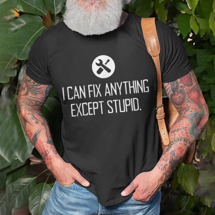 Funny Garage I Can Fix Anything Except Stupid Unisex T-Shirt Gifts for Old Men