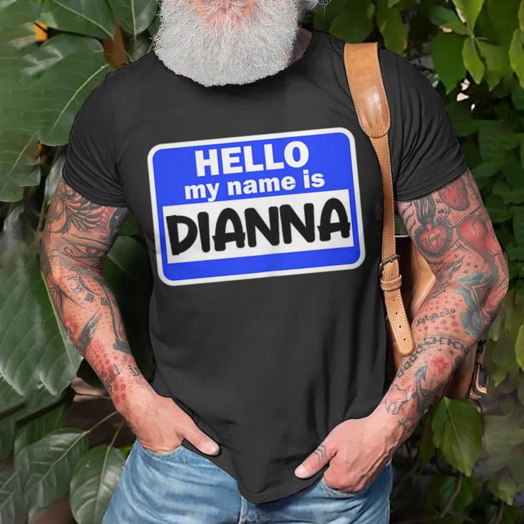 Funny Hi Hello My Name Is Dianna On Nametag Introduction Unisex T-Shirt Gifts for Old Men