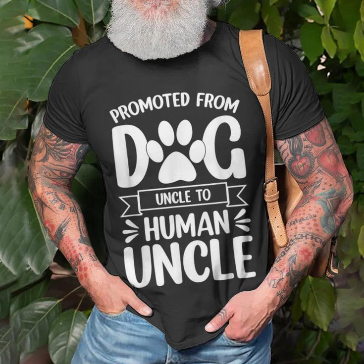 Funny New Uncle Promoted From Dog Uncle To Human Uncle Gift For Mens Unisex T-Shirt Gifts for Old Men