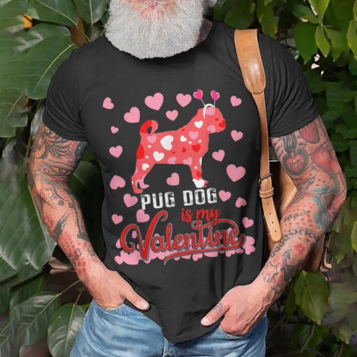 Funny Pug Dog Is My Valentine Dog Lover Dad Mom Boy Girl Unisex T-Shirt Gifts for Old Men