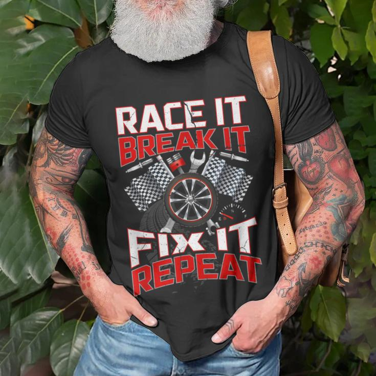Funny Racing Mechanic Race It Break It Fix It Repeat Unisex T-Shirt Gifts for Old Men