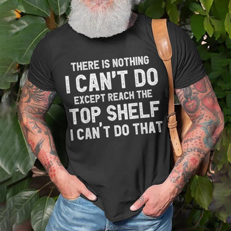 Funny Reach Top Shelf Short Friends Reach The Top Shelf Unisex T-Shirt Gifts for Old Men