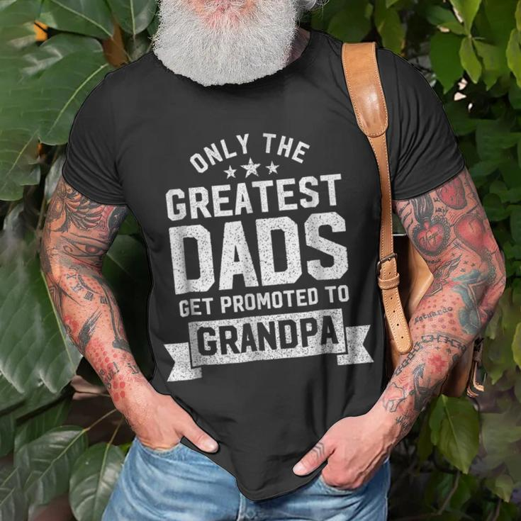 Greatest Dads Get Promoted To Grandpa - Fathers Day Shirts Unisex T-Shirt Gifts for Old Men