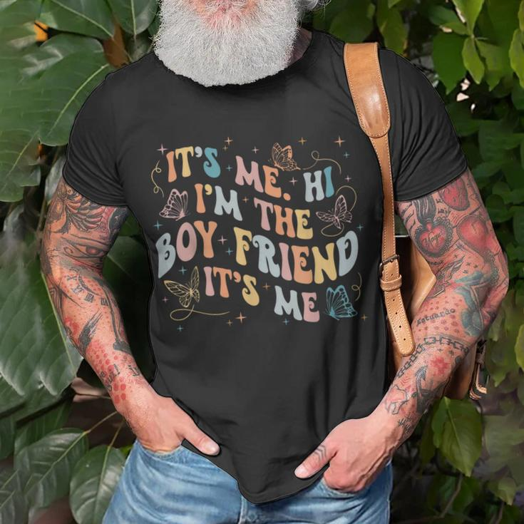 Groovy Its Me Hi Im The Boyfriend Its Me Unisex T-Shirt Gifts for Old Men