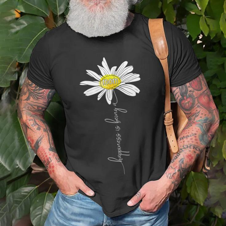Happiness Is Being A Mom Daisy Mothers Day Gifts Gift For Womens Unisex T-Shirt Gifts for Old Men
