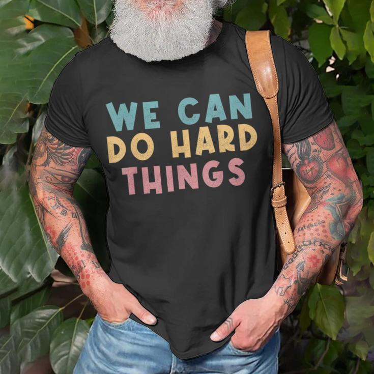 We Can Do Hard Things Motivational Teacher T-Shirt Gifts for Old Men
