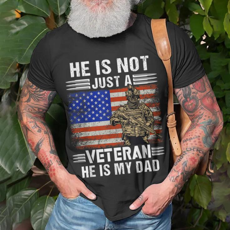 Hes Not Just A Veteran He Is My Dad Veterans Day Patriotic T-Shirt Gifts for Old Men