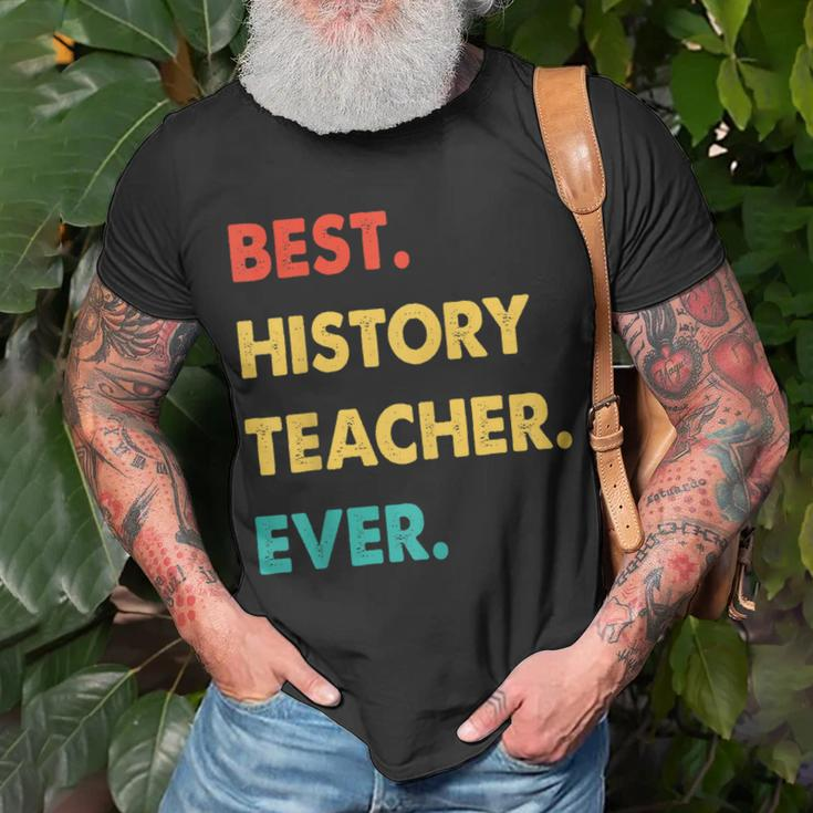 History Teacher Profession Retro Best History Teacher Ever Unisex T-Shirt Gifts for Old Men
