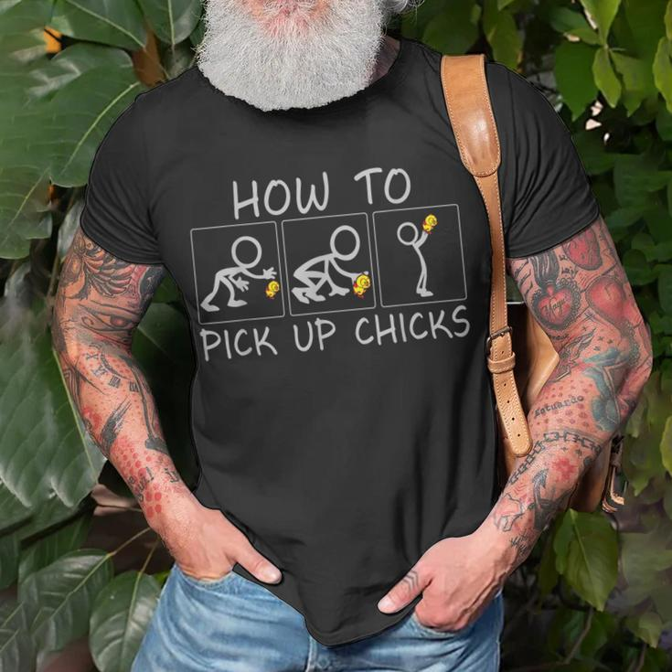 How To Pick Up Chicks Funny Unisex T-Shirt Gifts for Old Men