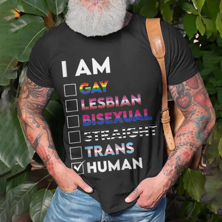 I Am Gay Lesbian Bisexual Straight Trans Human Unisex T-Shirt Gifts for Old Men
