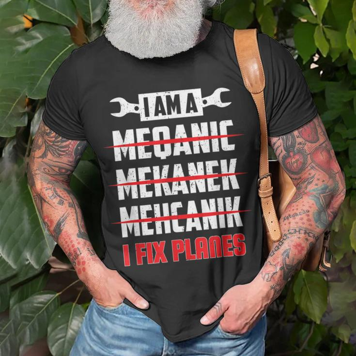 I Fix Planes Funny Aircraft Mechanic Plane Maintenance Gift Unisex T-Shirt Gifts for Old Men